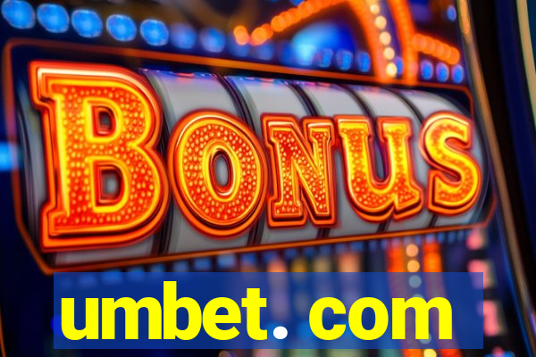 umbet. com